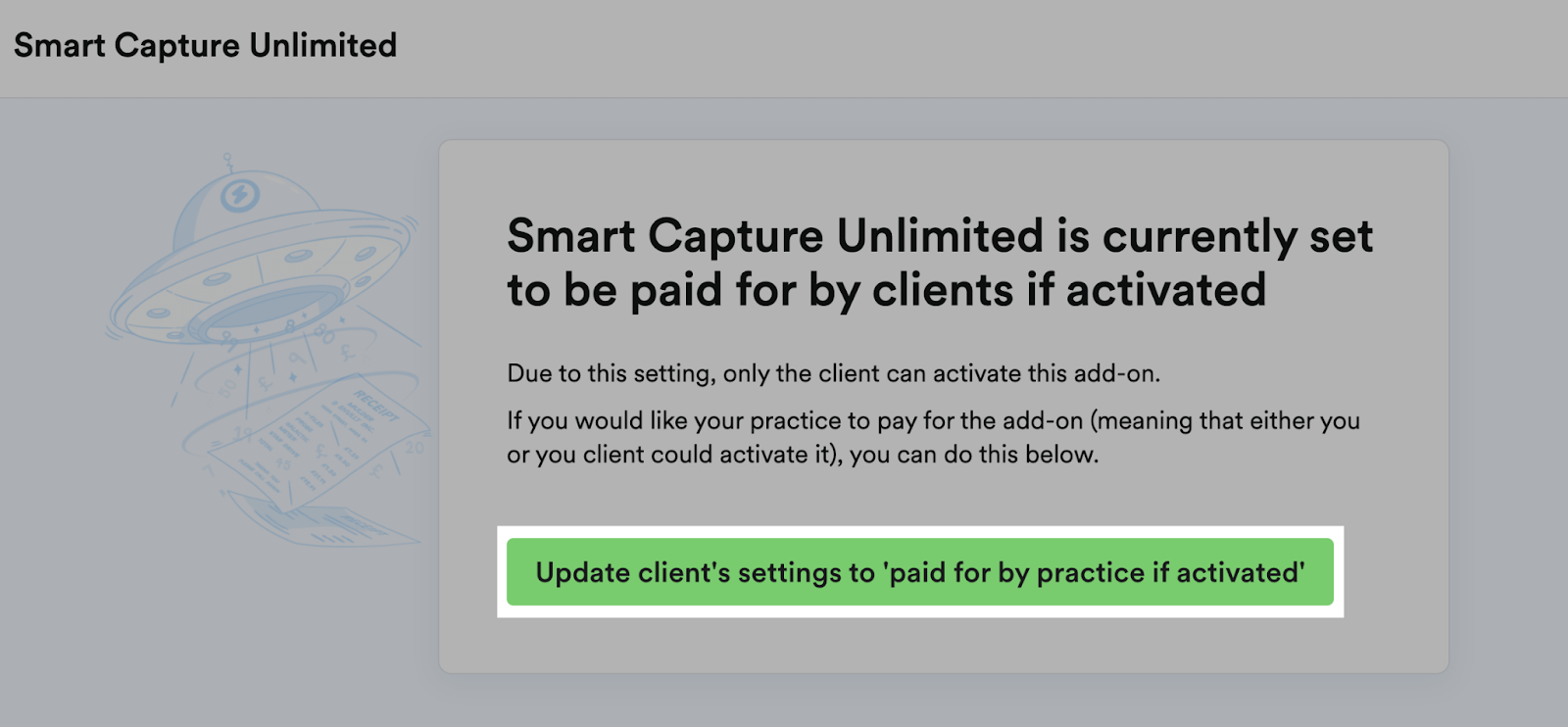 ‘Update the client’s settings to ‘paid for by practice if activated’’ button highlighted in the Smart Capture Unlimited area of an example client.