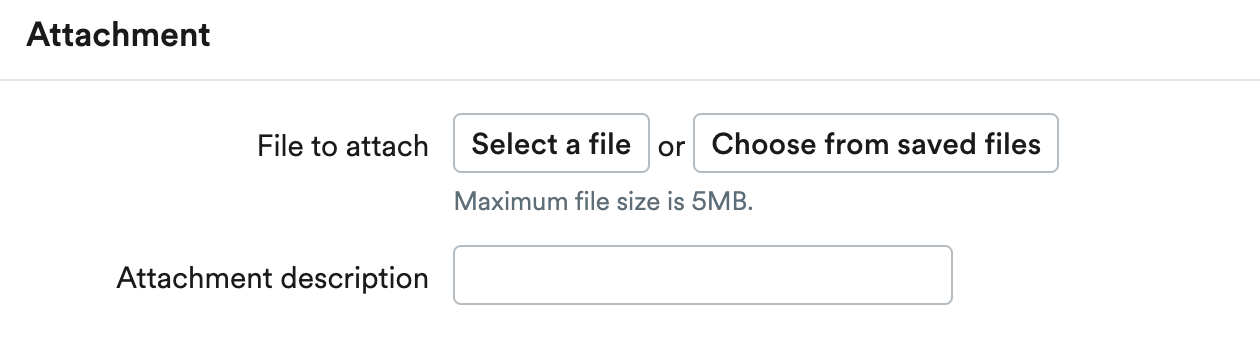 Attachment section with options to select and file and input a description.