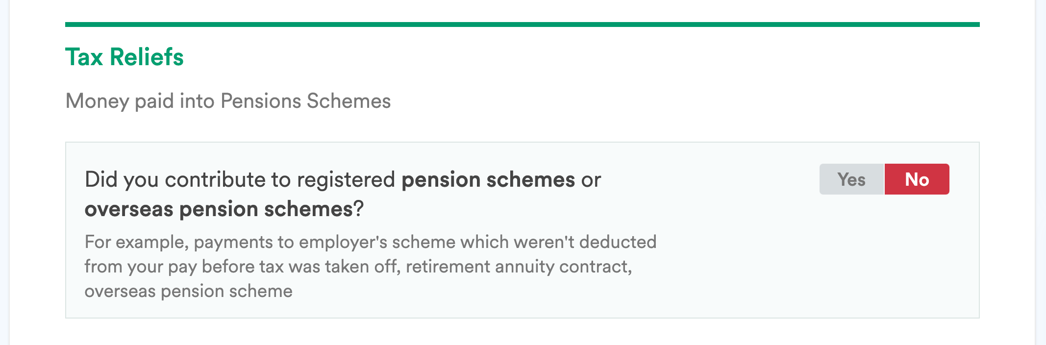 'No' button highlighted in Tax Reliefs area meaning further questions are hidden.