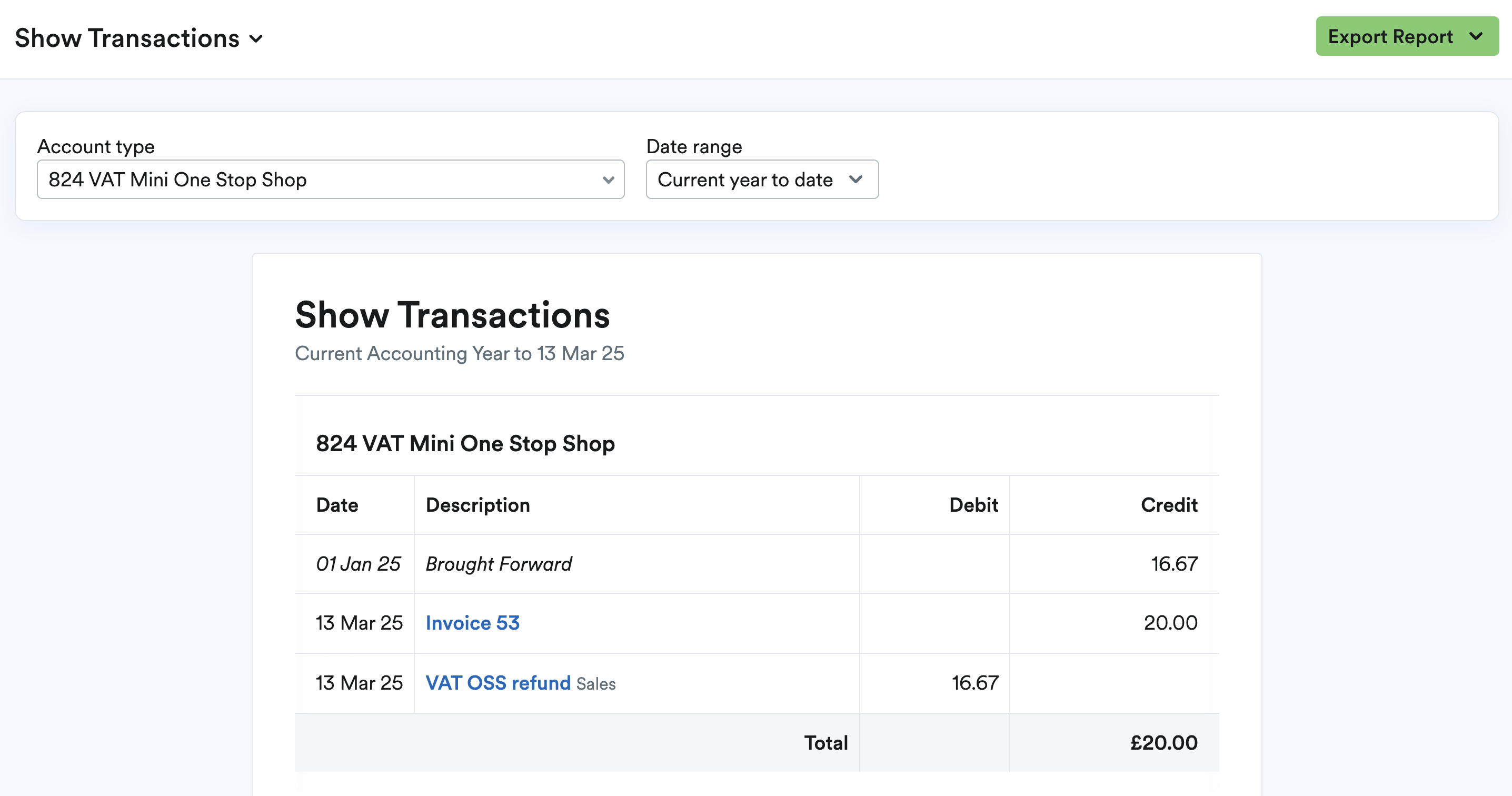 Show Transactions report showing VAT OSS transactions