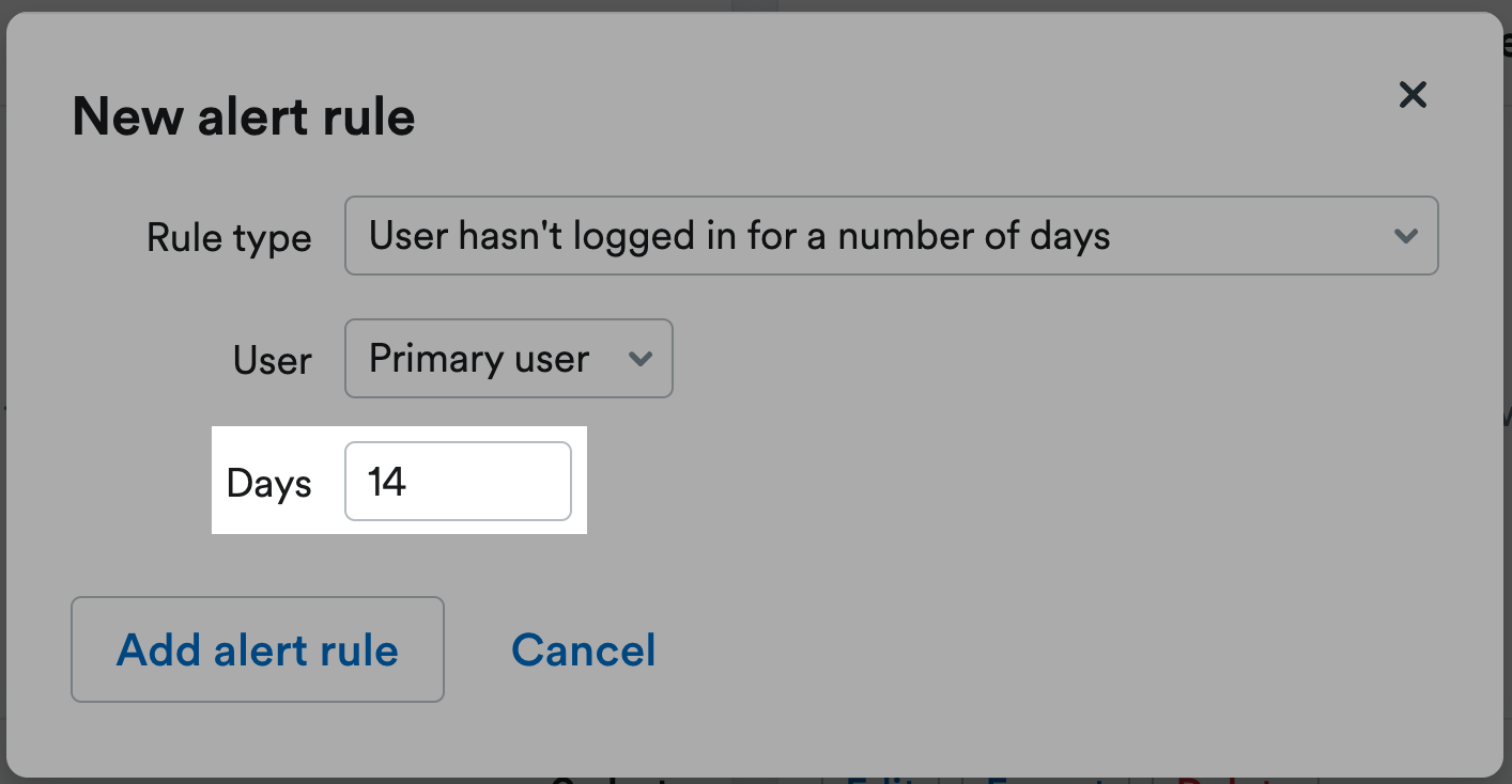 Example of an alert rule being created for the primary user having not logged in for over 14 days