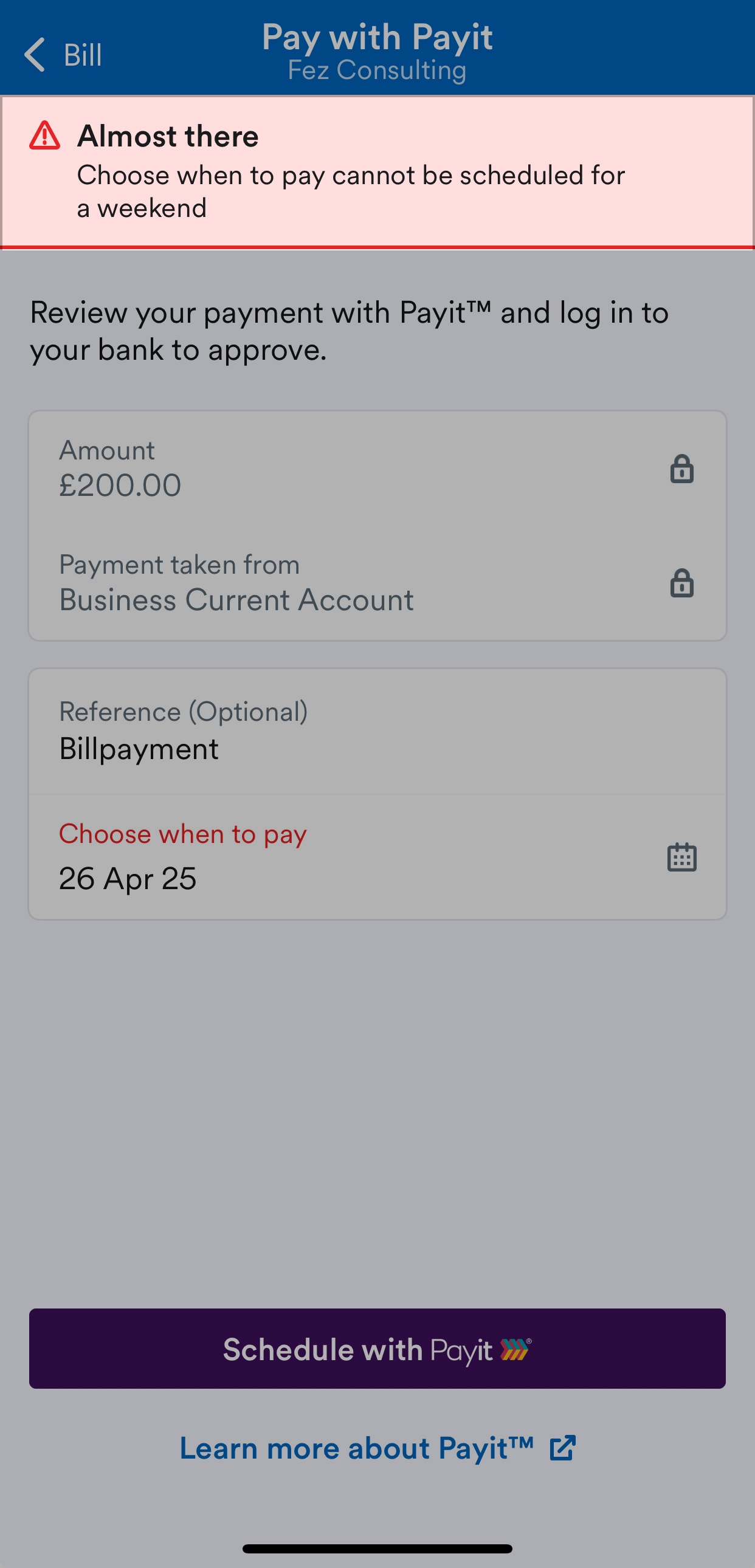 Error message saying you cannot schedule when to pay on a weekend.