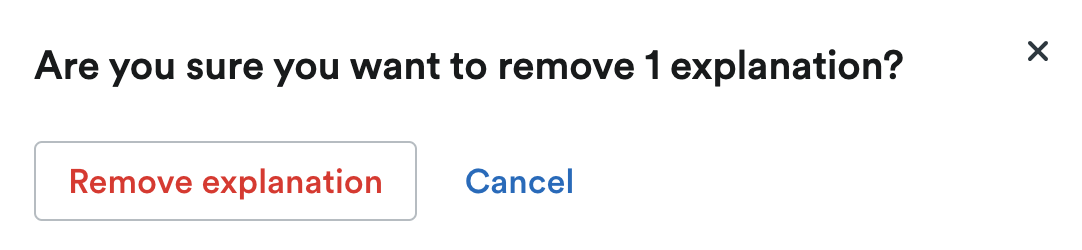 Pop up window asking 'Are you sure you want to remove [x] explanation?'.