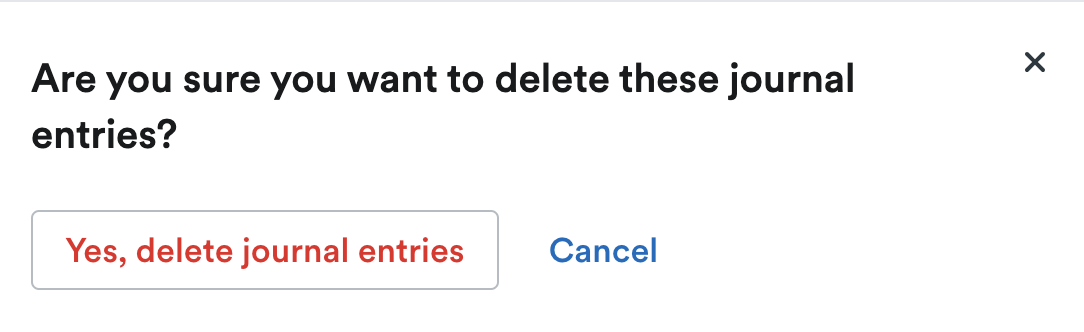 'Are you sure you want to delete these journal entries?' pop up window.