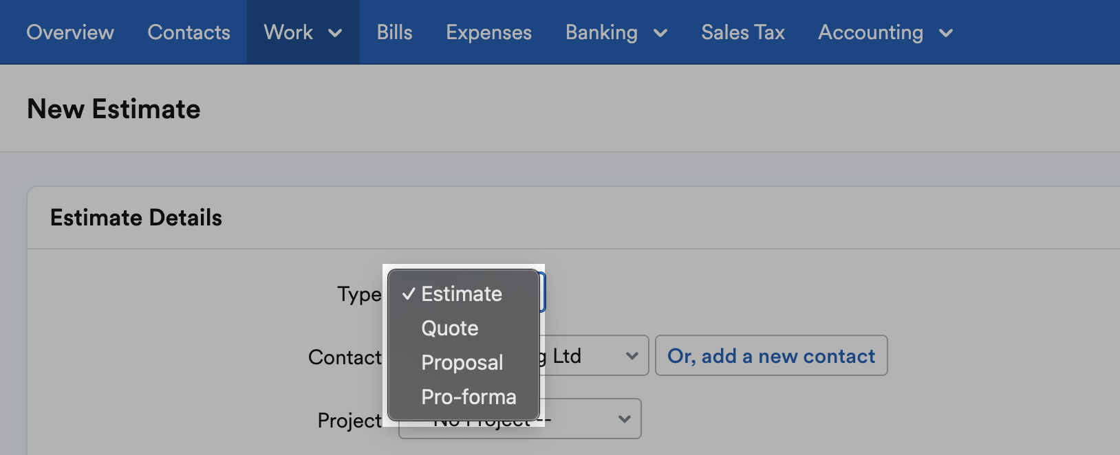 Estimate, Quote, Proposal and Pro-forma listed on Type drop down menu.