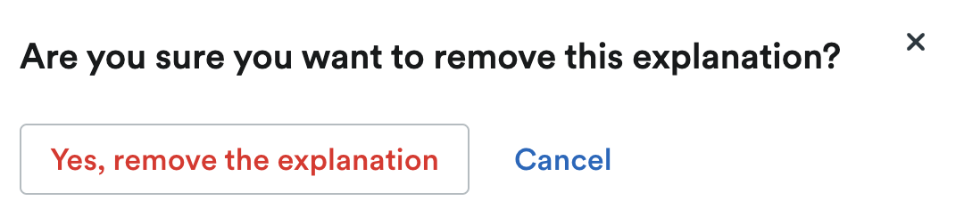 ‘Are you sure you want to remove this explanation?’ pop up window.