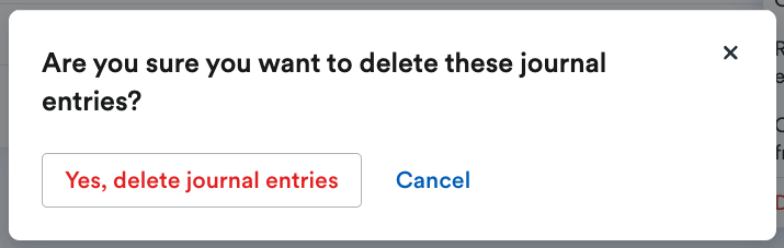 'Are you sure you want to delete these journal entries?' pop up window.