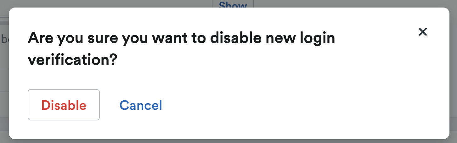 'Are you sure you want to disable new login verification?' pop up window.