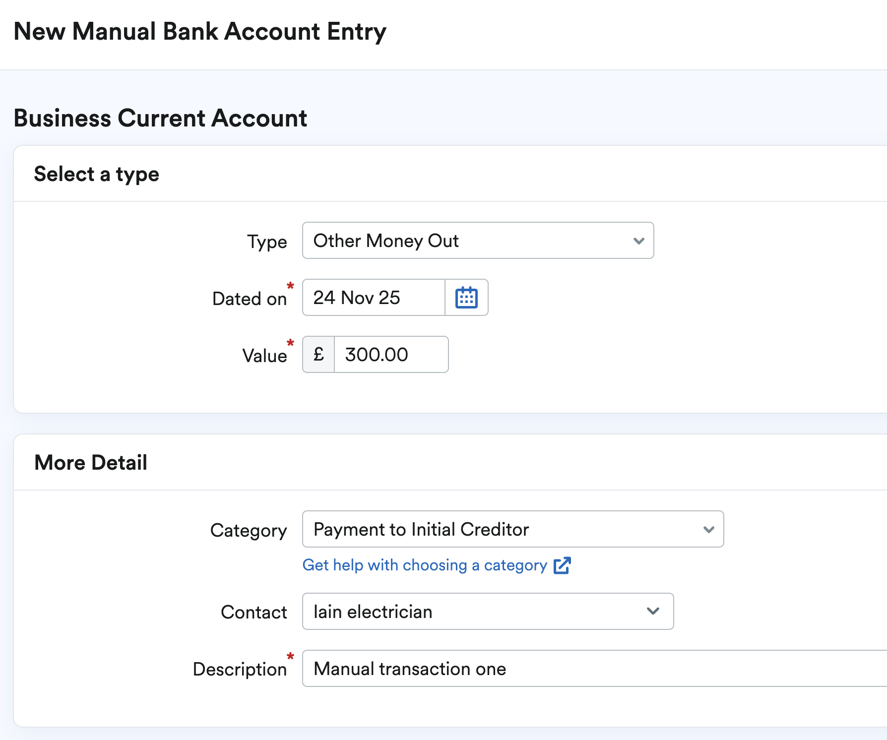 Manual bank transaction being added as Other Money Out > Payment to Initial Creditor for £300