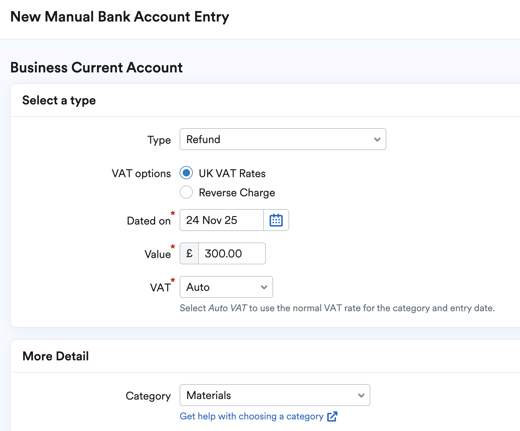 Manual bank transaction being added as a Refund for £300