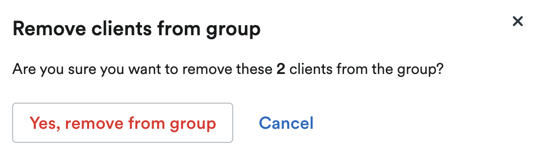 'Remove clients from group' pop up window.