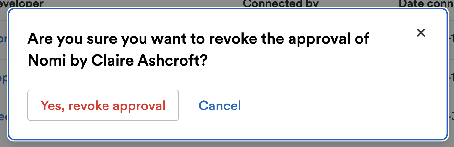 'Yes, revoke approval' button shown in 'Are you sure you want to revoke the approval of [application] by [user]?' pop-up window.