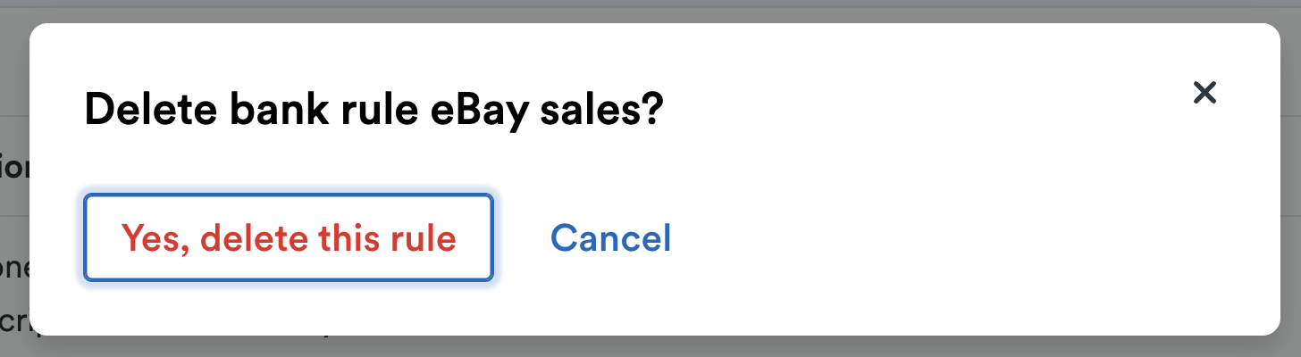 'Delete bank rule?' pop-up window with 'Yes, delete this rule' button.