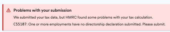 'C55107: One or more employments have no directorship declaration submitted' error message.
