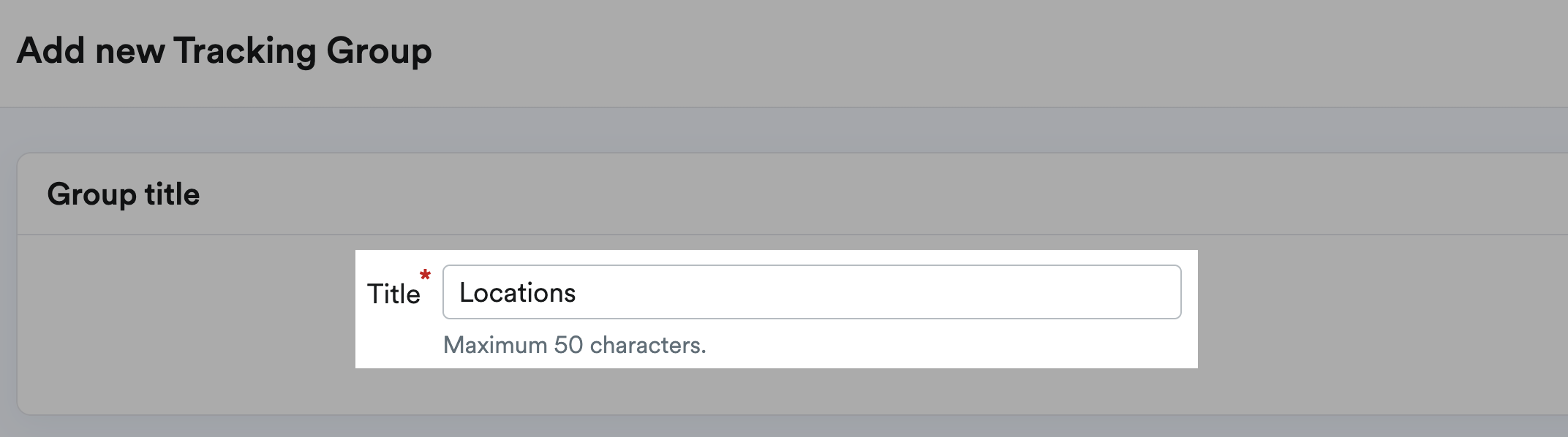 'Title' field highlighted in 'Group title' section of 'Add new Tracking Group' page.
